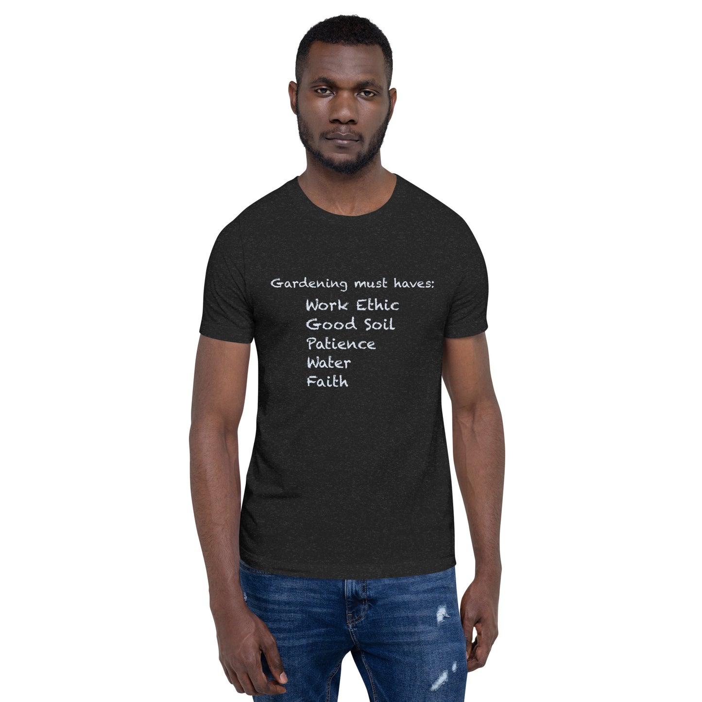 Garden Must Haves T-Shirt