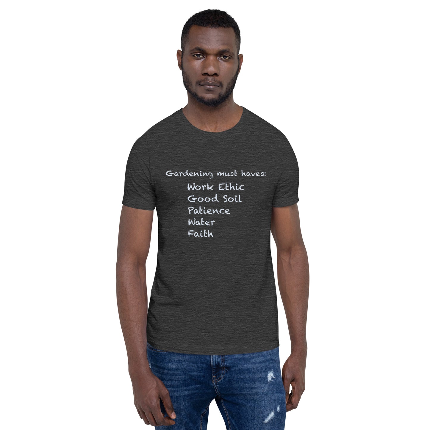 Garden Must Haves T-Shirt