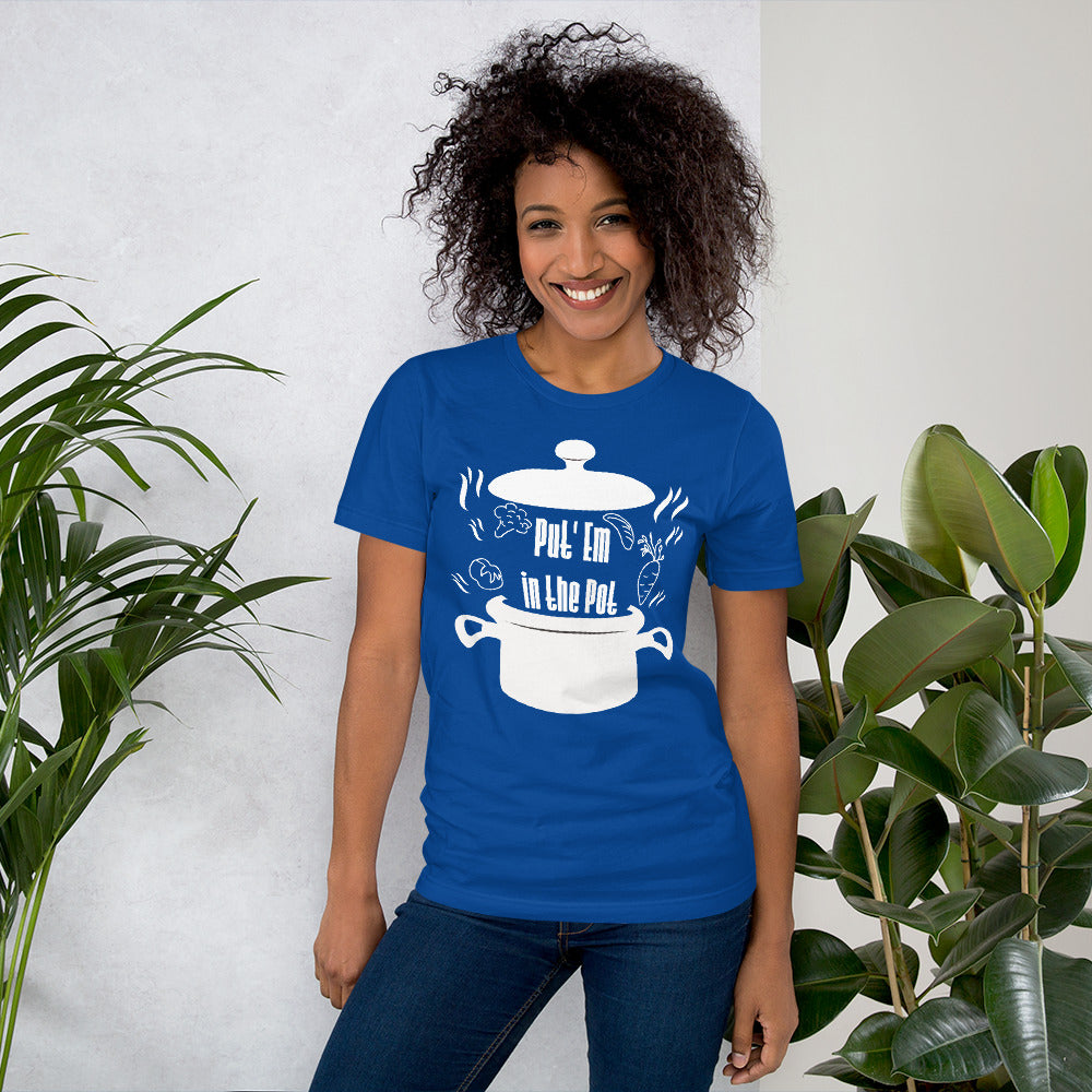 Put'em in the Pot Unisex T-Shirt
